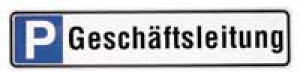 Parkplatzschild P-Geschäftsleitung